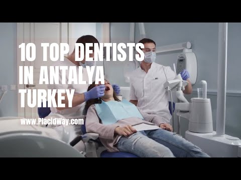 10 Board Certified Dentists in Antalya Turkey