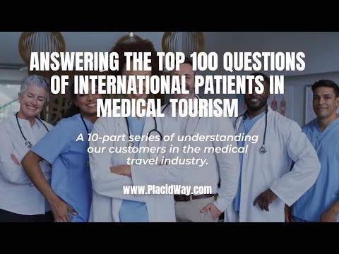 100 Questions of International Patients in Medical Tourism