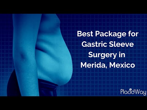 Affordable Gastric Sleeve Surgery Package in Merida, Mexico for Best Results