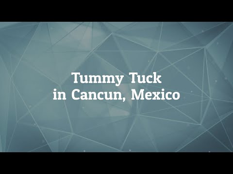 All You Need To Know About Tummy Tuck in Cancun, Mexico