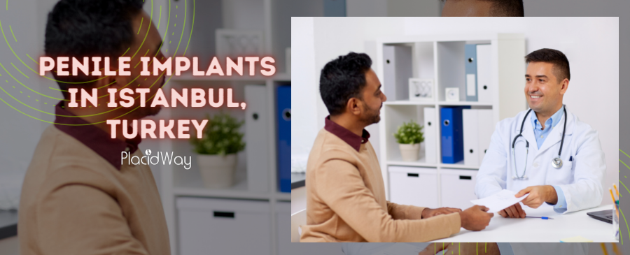 Most Recommended Penile Implants in Istanbul, Turkey – Best Prices and Clinics