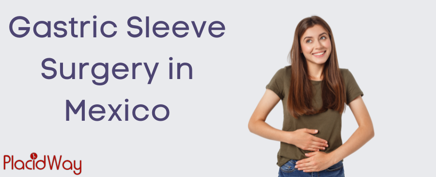 Gastric Sleeve Surgery in Mexico