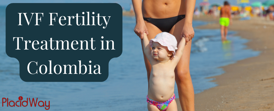 IVF Fertility Treatment in Colombia - Successful IVF Treatment